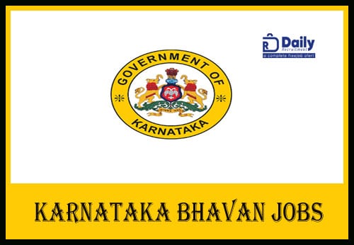 Karnataka Bhavan Recruitment 2021