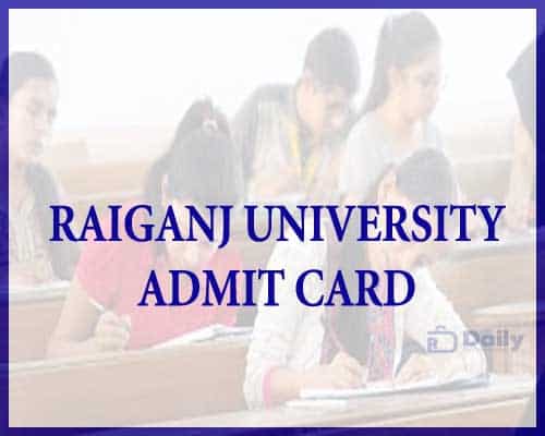 Raiganj University Admit Card 2021