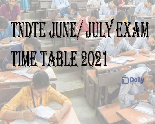 TNDTE June/ July Exam Time Table 2021