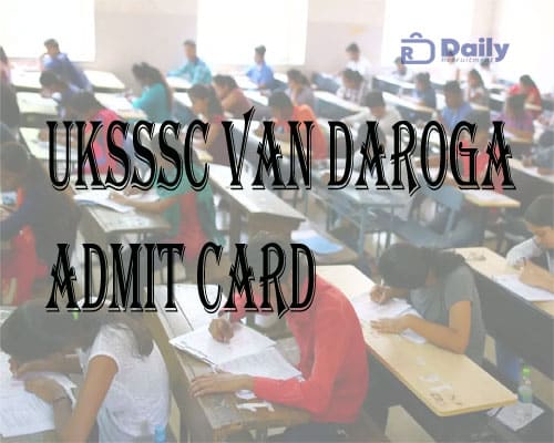 UKSSSC Van Daroga Admit Card 2021