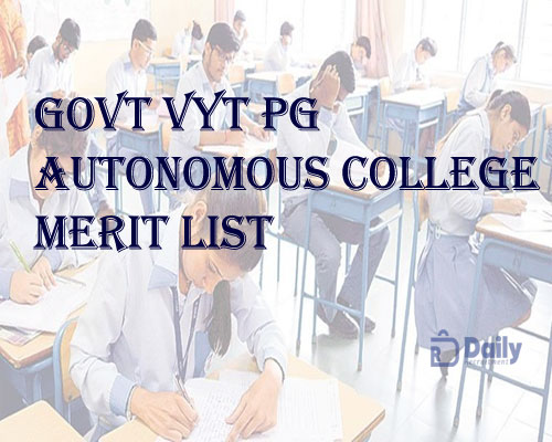 Govt VYT PG Autonomous College Merit List 2021