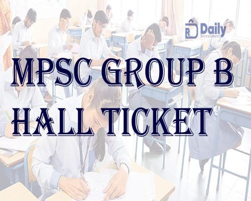 MPSC Group B Combine Hall Ticket 2022