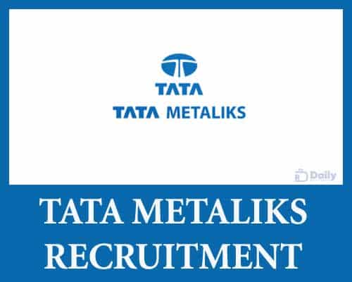 Tata Metaliks Recruitment 2021