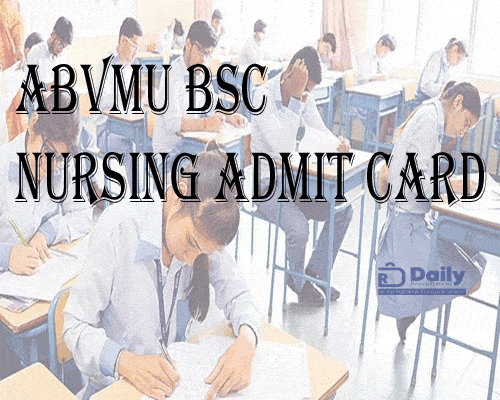 ABVMU BSC Nursing Admit Card 2021