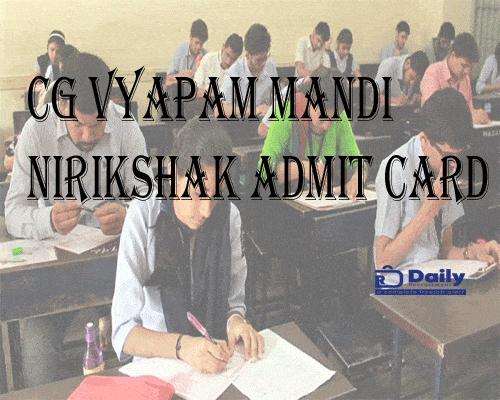 CG Vyapam Mandi Nirikshak Admit Card 2021