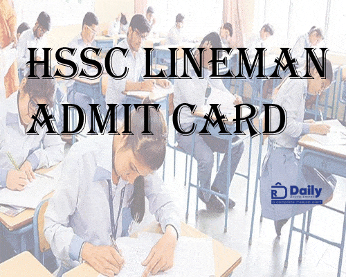 HSSC Lineman Admit Card 2021