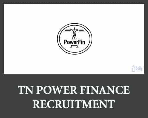 TN Power Finance Recruitment 2021