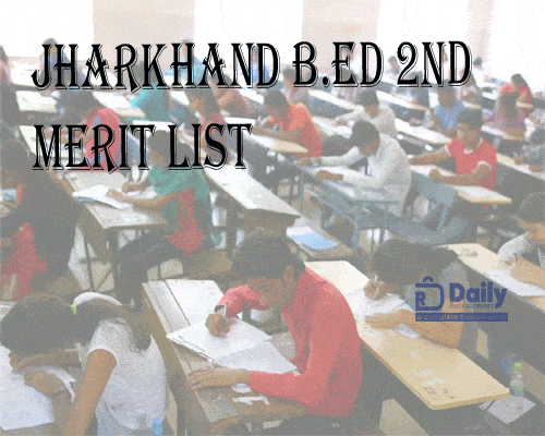 Jharkhand B.Ed 2nd Merit List 2021