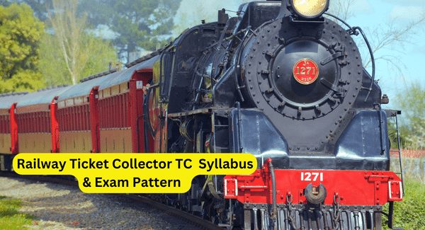 Railway TC Vacancy Syllabus 2024